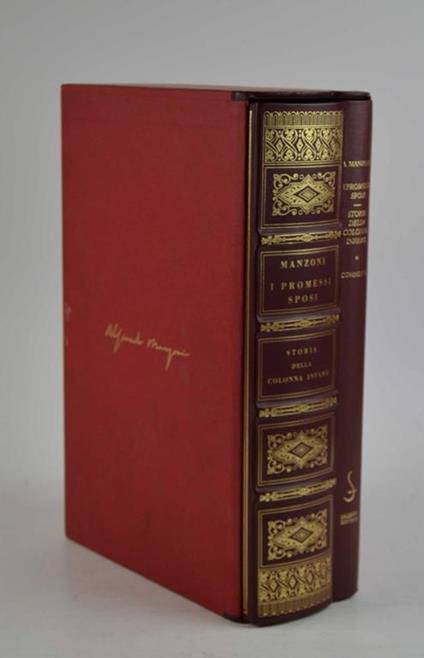 I promessi sposi. Storia milanese del secolo XVII. Storia della colonna infame inedita… - Alessandro Manzoni - copertina