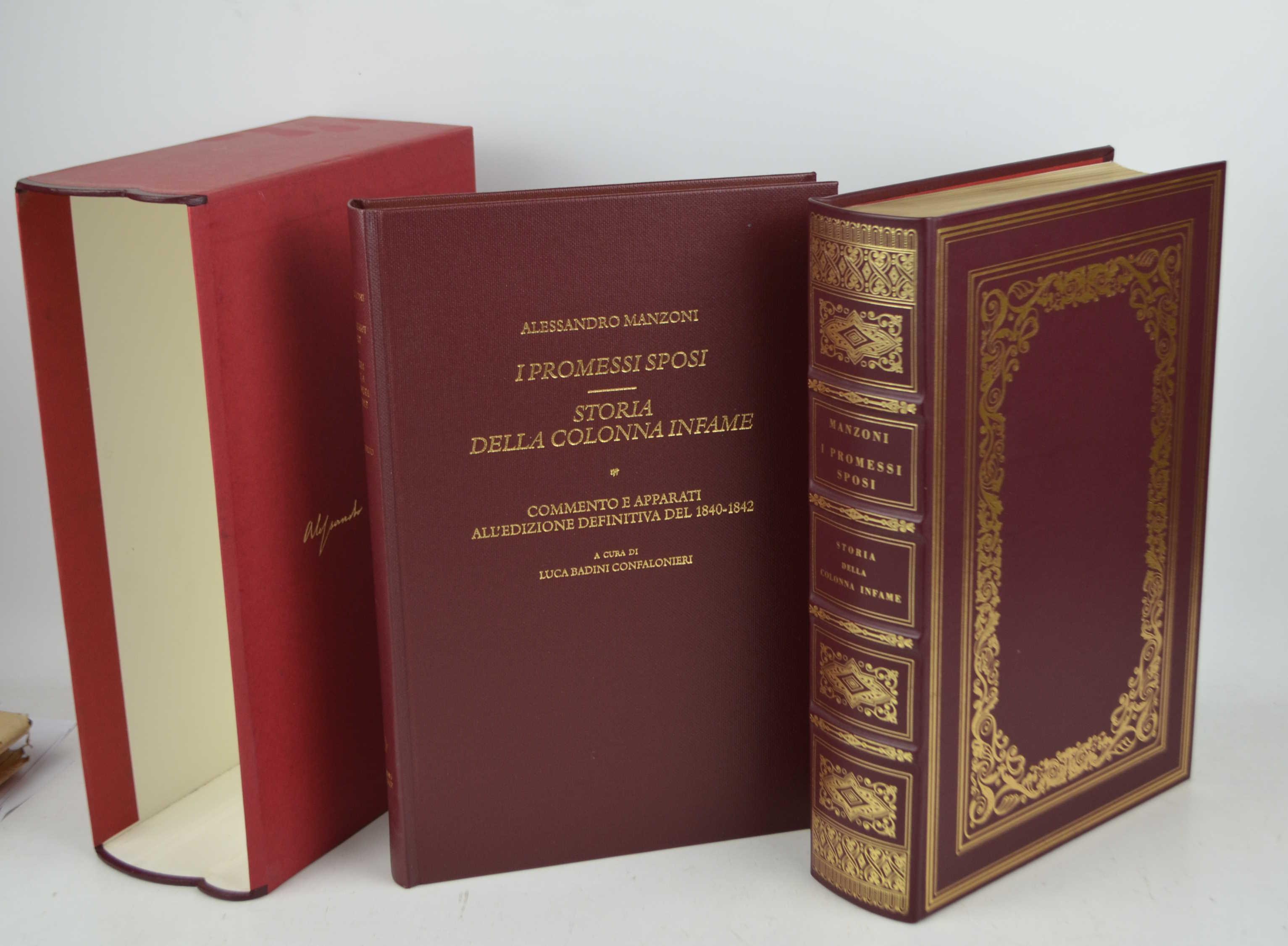 I promessi sposi. Storia milanese del secolo XVII. Storia della colonna infame inedita…