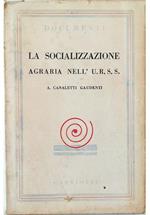 La socializzazione agraria nell'URSS In appendice: lo statuto dell'Artel agricola La costituzione sovietica