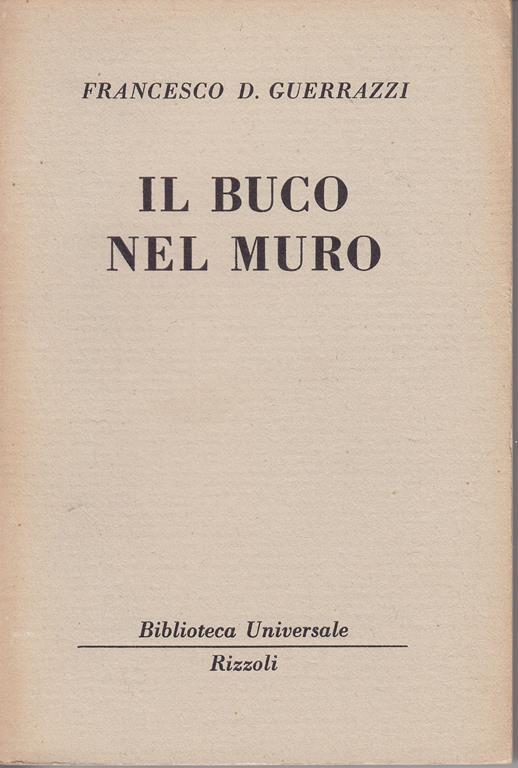 Il buco nel muro - Francesco Domenico Guerrazzi - copertina