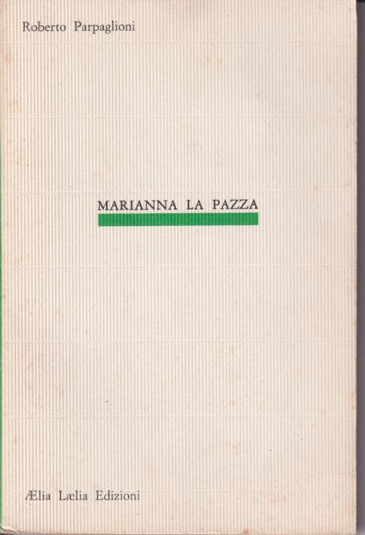 Marianna la pazza - Roberto Parpaglioni - copertina