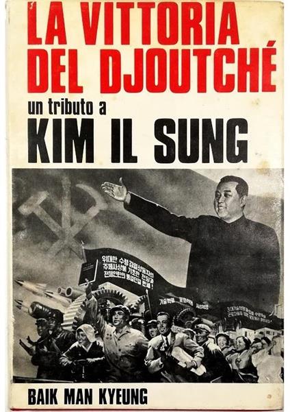 La vittoria del Djoutché Un tributo a Kim Il Sung - copertina