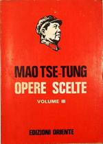 Opere scelte Volume III - Il periodo della guerra di resistenza antigiapponese (II) (1941-1945)