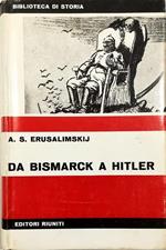 Da Bismarck a Hitler L'imperialismo tedesco nel XX secolo