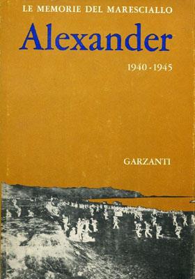 Le Memorie Del Maresciallo Alexander 1940-1945