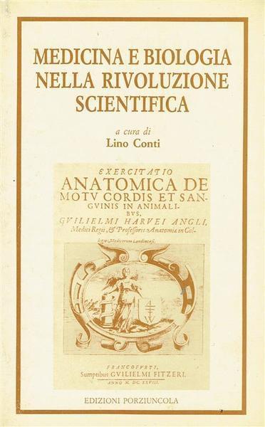 Medicina E Biologia Nella Rivoluzione Scientifica - Lino Conti - copertina