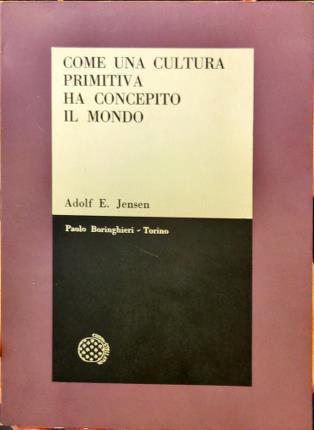 Come una cultura primitiva ha concepito il mondo - copertina
