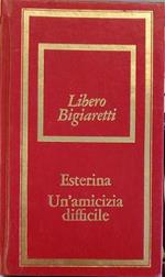 Esterina - Un'amicizia difficile