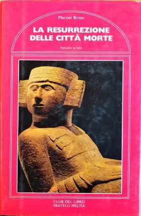La resurrezione delle città morte - Marcel Brion - copertina