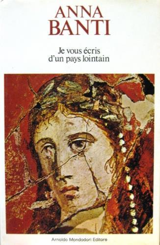 Je vous écris d’un pays lontain - Anna Banti - copertina