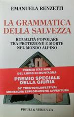La grammatica della salvezza: ritualità popolare tra protezione e morte nel mondo alpino