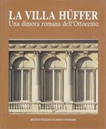 Villa H&uumlffer: una dimora romana dell'Ottocento