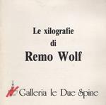 Le xilografie di Remo Wolf