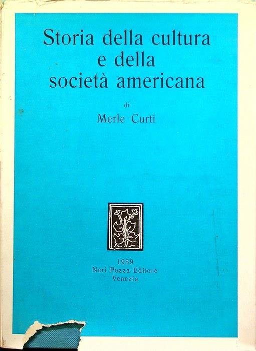 Storia della cultura e della societa americana - Merle Curti - copertina