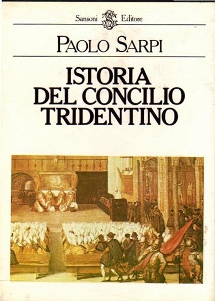 Istoria del Concilio tridentino - Paolo Sarpi - copertina
