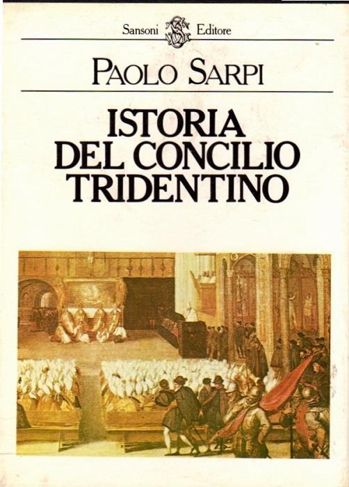 Istoria del Concilio tridentino - Paolo Sarpi - copertina