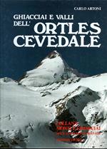 Ghiacciai e valli dell'Ortles Cevedale