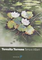 Teresita Terreno: Terra e alberi