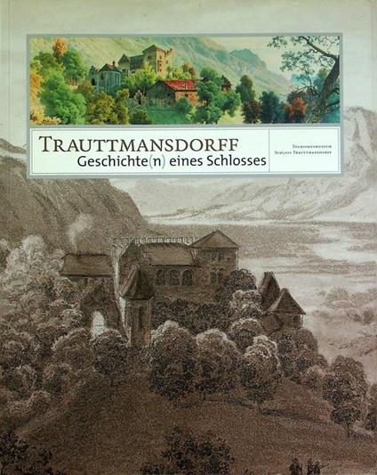 Trauttmansdorff: Geschichte(n) eines Schlosses - copertina