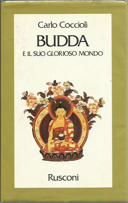 Budda e il suo glorioso mondo - Carlo Coccioli - copertina