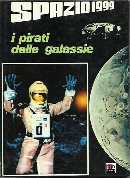 Spazio 1999 - I pirati delle galassie - copertina