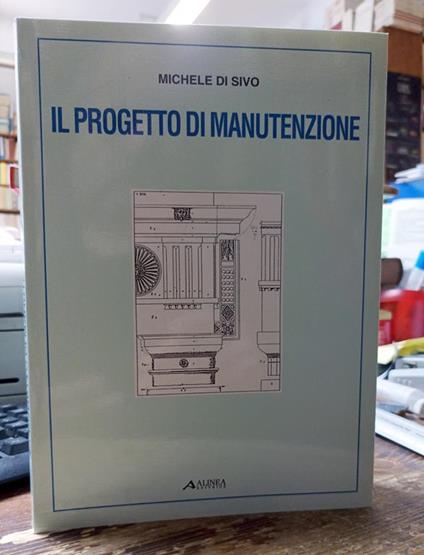 Il Progetto Di Manutenzione - Michele Di Sivo - copertina