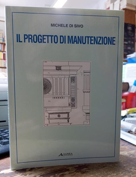 Il Progetto Di Manutenzione - Michele Di Sivo - copertina