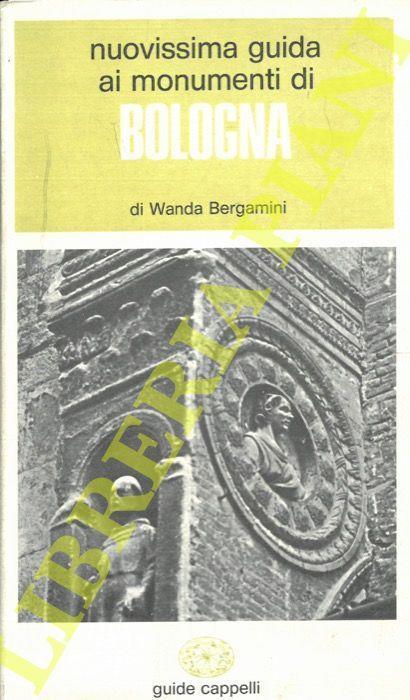 Nuovissima guida ai monumenti di Bologna - Wanda Bergamini - copertina