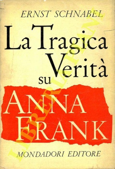 La tragica verità su Anna Frank - Ernst Schnabel - copertina