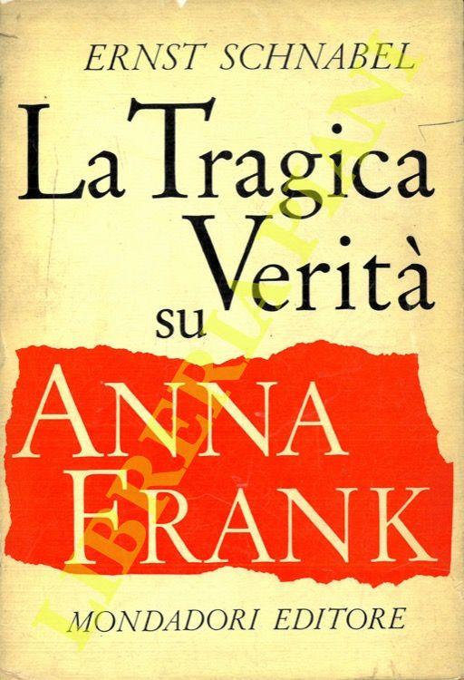 La tragica verità su Anna Frank