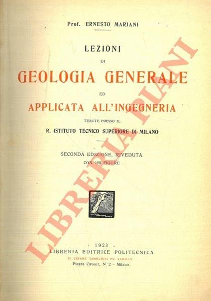 Lezioni di Geologia generale ed applicata all'Ingegneria tenute presso il R. Istituto Tecnico Superiore di Milano - Ernesto Mariani - copertina
