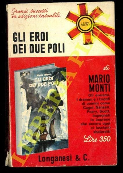 Gli eroi dei due Poli - Mario Monti - copertina