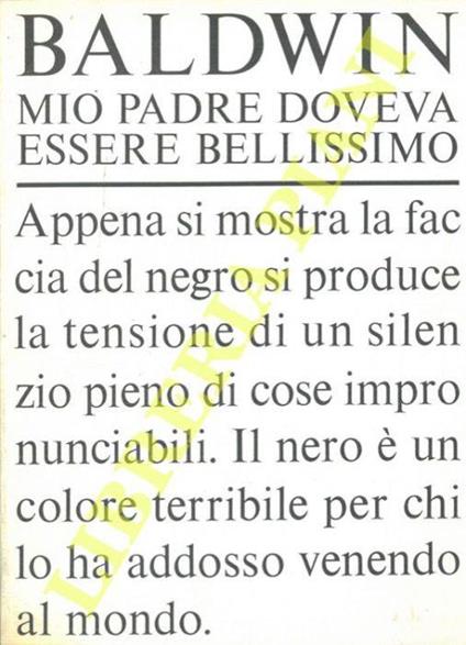Mio padre doveva essere bellissimo - James Baldwin - copertina
