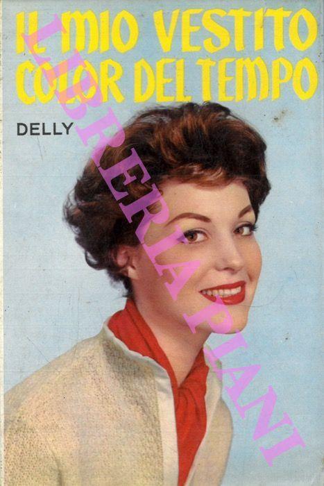 Il mio vestito color del tempo - Delly - copertina