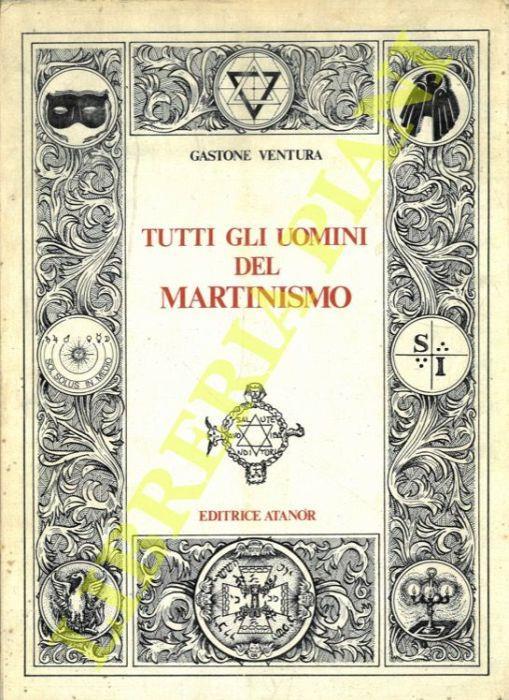 Tutti gli uomini del Martinismo - Gastone Ventura - copertina