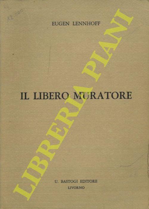 Il libero muratore - Eugen Lennhoff - copertina
