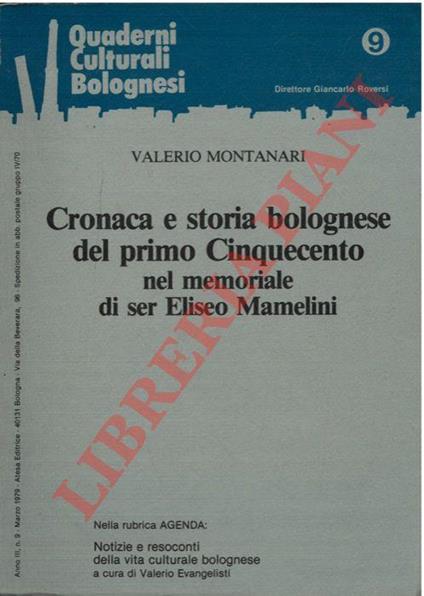 Cronaca e storia bolognese del primo Cinquecento nel memoriale di ser Eliseo Mamelini - Valerio Montanari - copertina