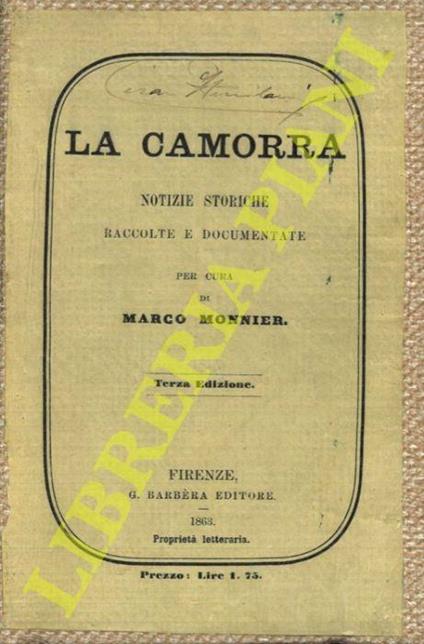 La Camorra. Notizie storiche raccolte e documentate - Marco Monnier - copertina