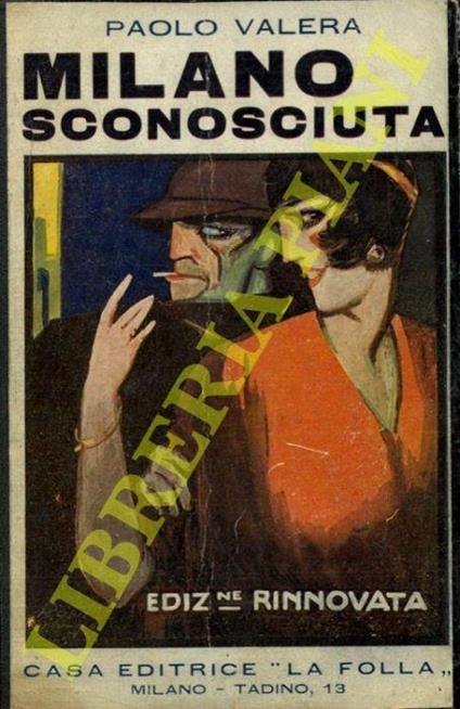 Milano sconosciuta. Rinnovata - Paolo Valera - copertina