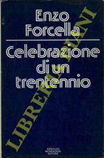 Celebrazione di un trentennio