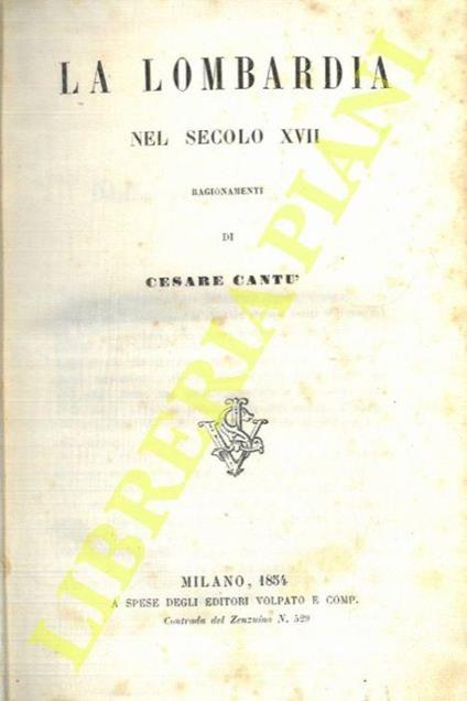 La Lombardia nel secolo XVII. Ragionamenti - Cesare Cantù - copertina