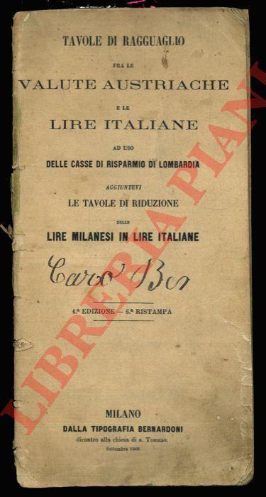 Tavole di ragguaglio fra le valute austriache e le lire italiane ad uso delle Casse di Rispermio di Lombardia. Aggiuntevi le tavole di riduzione delle lire milanesi in lire italiane - copertina