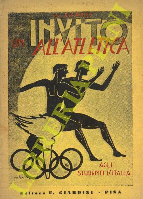 Un invito all'atletica agli studenti d'Italia - Alfredo Danese - copertina