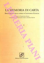 La memoria di carta. Bibliografia delle opere di Leonardo Sciascia