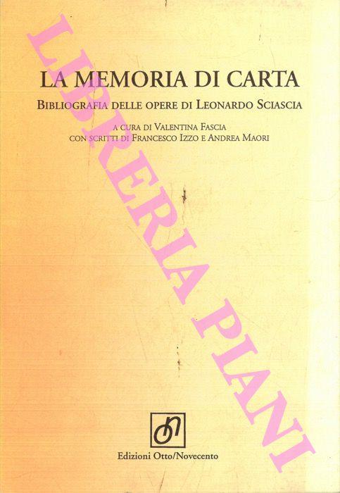 La memoria di carta. Bibliografia delle opere di Leonardo Sciascia