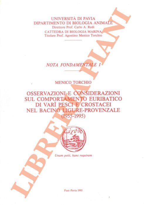Osservazioni e considerazioni sul comportamento euribatico di vari pesci e crostacei nel bacino ligure-provenzale (1955-1995)