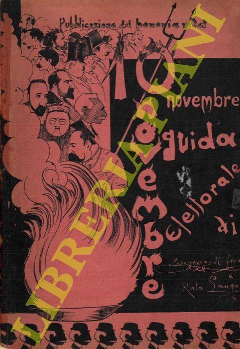 Il X novembre. Guida elettorale di Maschera di ferro. Illustrata da Rata Langa. Pubblicazione del "Bononia Ridet" - copertina