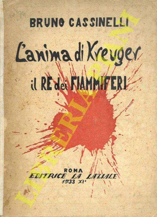 L' anima di Kreuger "il re dei fiammiferi".
