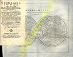 Geografia universale. Tradotta dal Francese. Edizione vigesima corretta ed arricchita notabilmente di molte interessanti notizie particolarmente per la più esatta esposizione de' presenti cangiamenti avvenuti in Europa: Con ventisette Carte Geografic