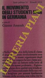 Il movimento degli studenti medi in Germania. Appendice italiana a cura di Giuliano Ferrara e Stefano Poscia